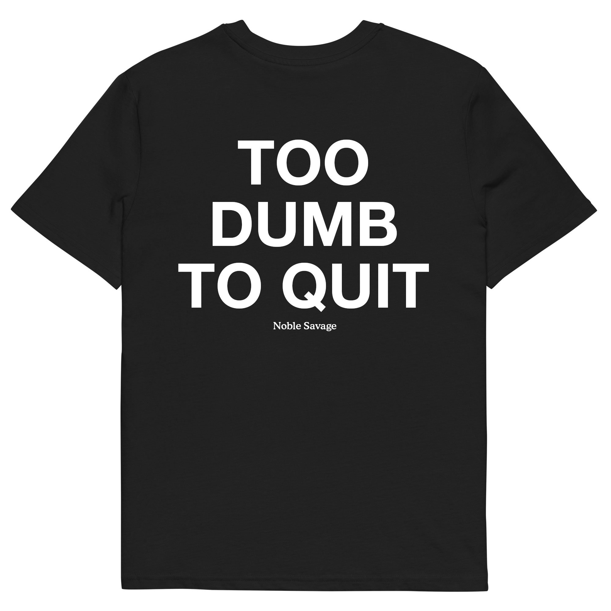 Too Dumb To Quit - Image 1